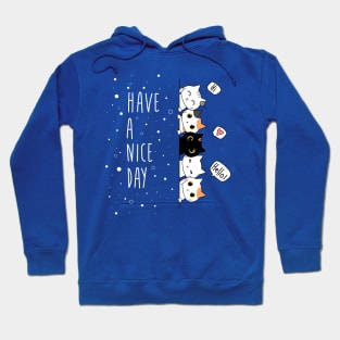 Cutie Cats - Have A Nice Day Hoodie